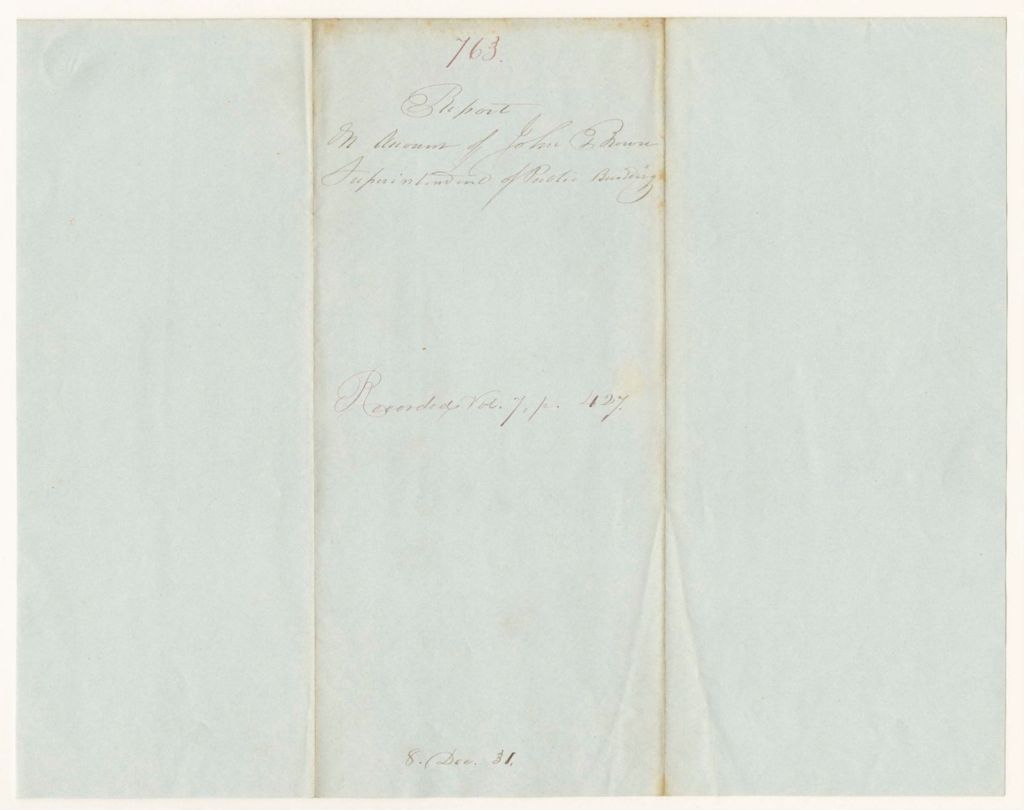 Miniature of Report 763: Report on Account of John Brown, Superintendent of Public Building