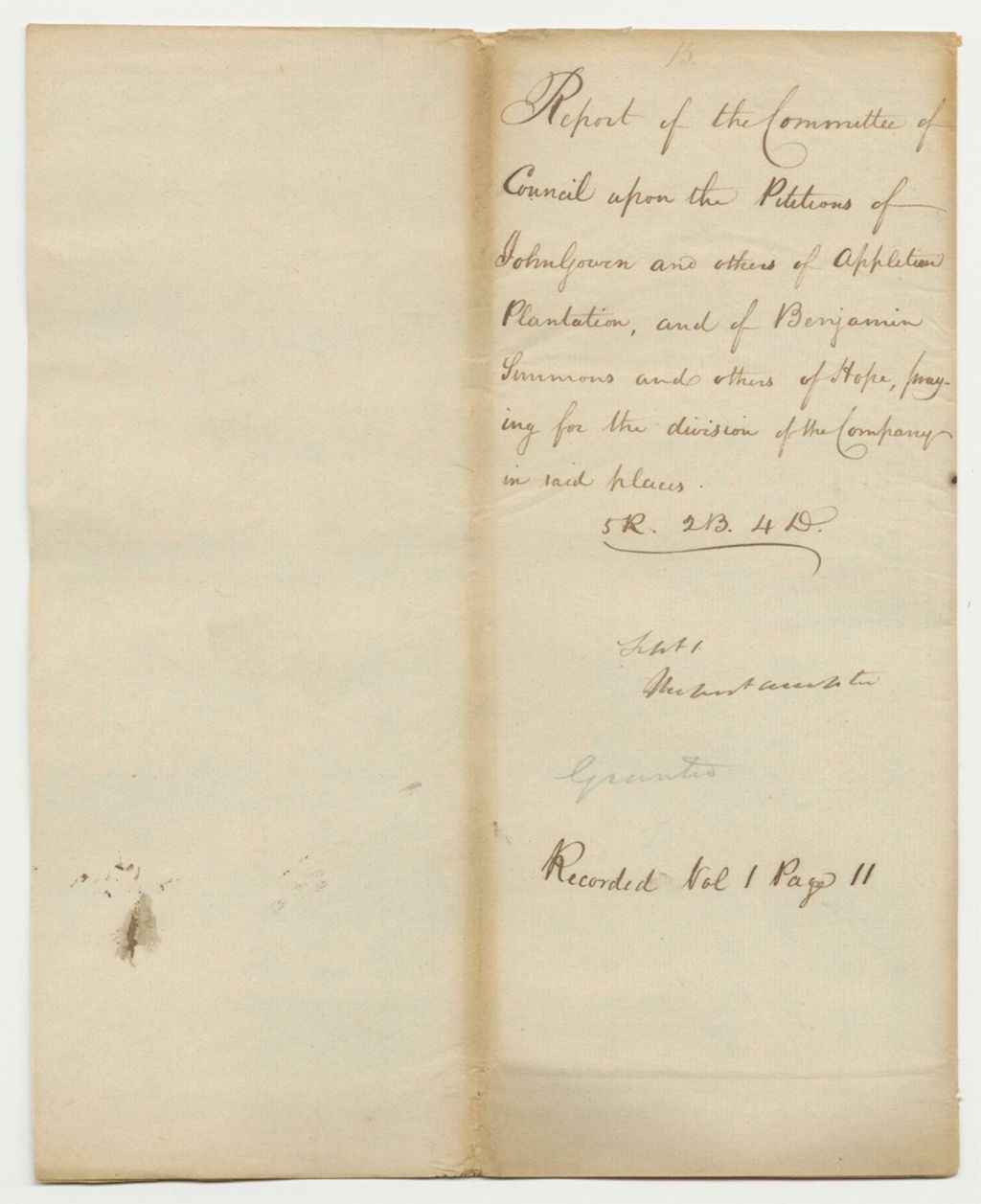 Miniature of Report 15: Report of the Committee of Council upon the Petitions of John Gowen and others of Appleton Plantation, and of Benjamin Simmons and others of Hope, Praying for the Division of the Company in said places