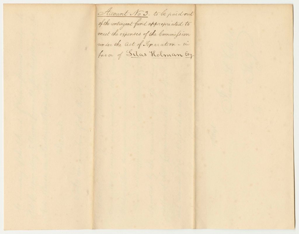 Miniature of Account No. 3 to be Paid Out of the Contingent Fund Appropriated to Meet the Expenses of the Commission Under the Act of Separation - in Favor of Silas Holman Esq.