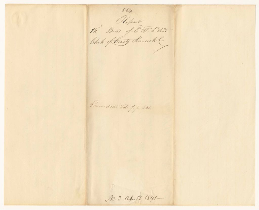 Miniature of Report 564: Report on the Bond of Edward P. Blood, Cleric of Hancock County Courts