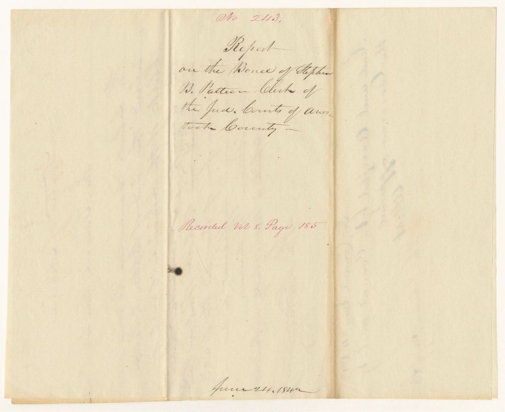 Miniature of Report 243: Report on the Bond of Stephen B. Patteen, Clerk of the Judicial Courts of Aroostook County