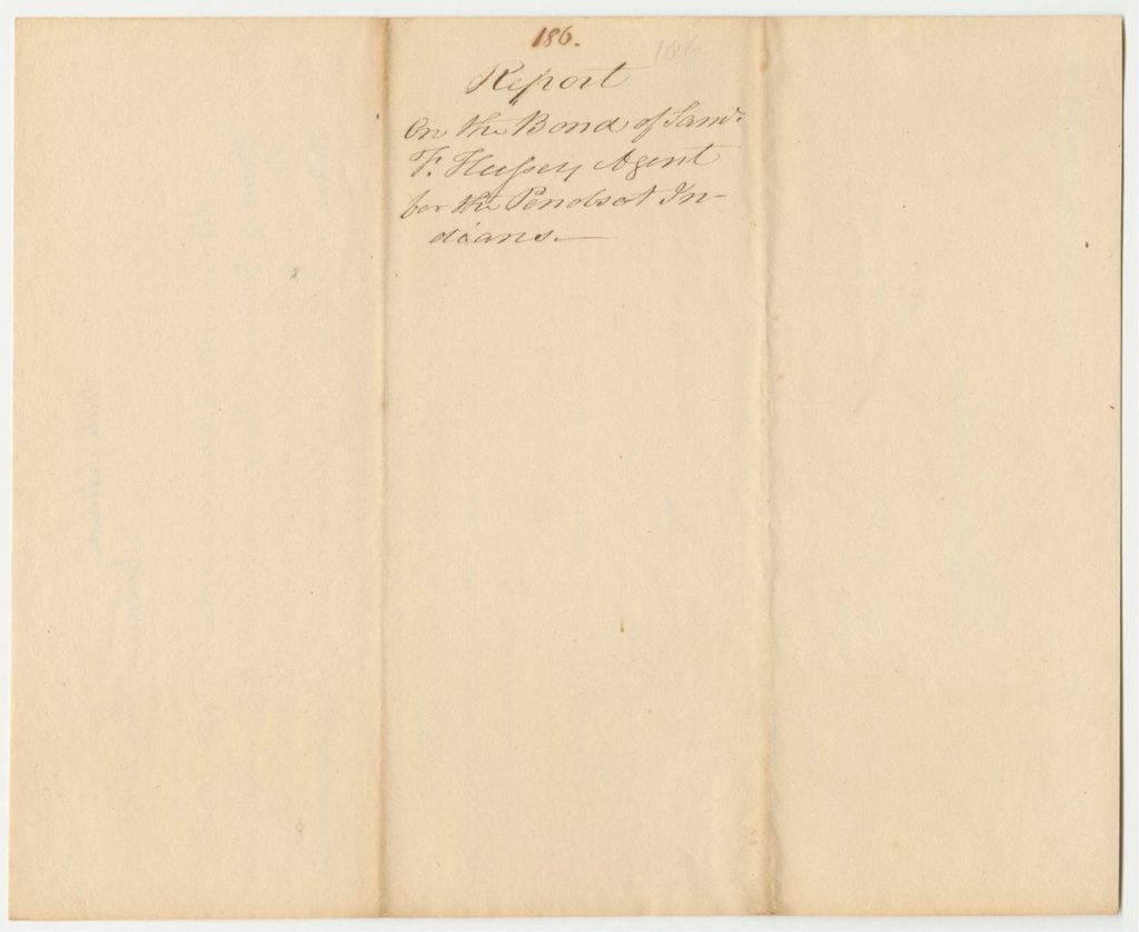 Miniature of Report 186: Report on the Bond of Samuel F. Hussey, Agent for the Penobscot Indians