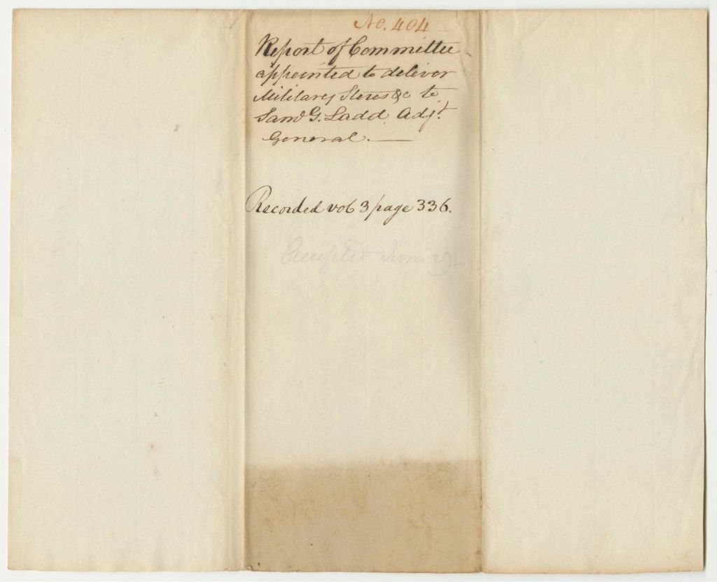 Miniature of Report 404: Report Regarding Delivering Military Stores, Etc., to Samuel G. Ladd, Adjutant General