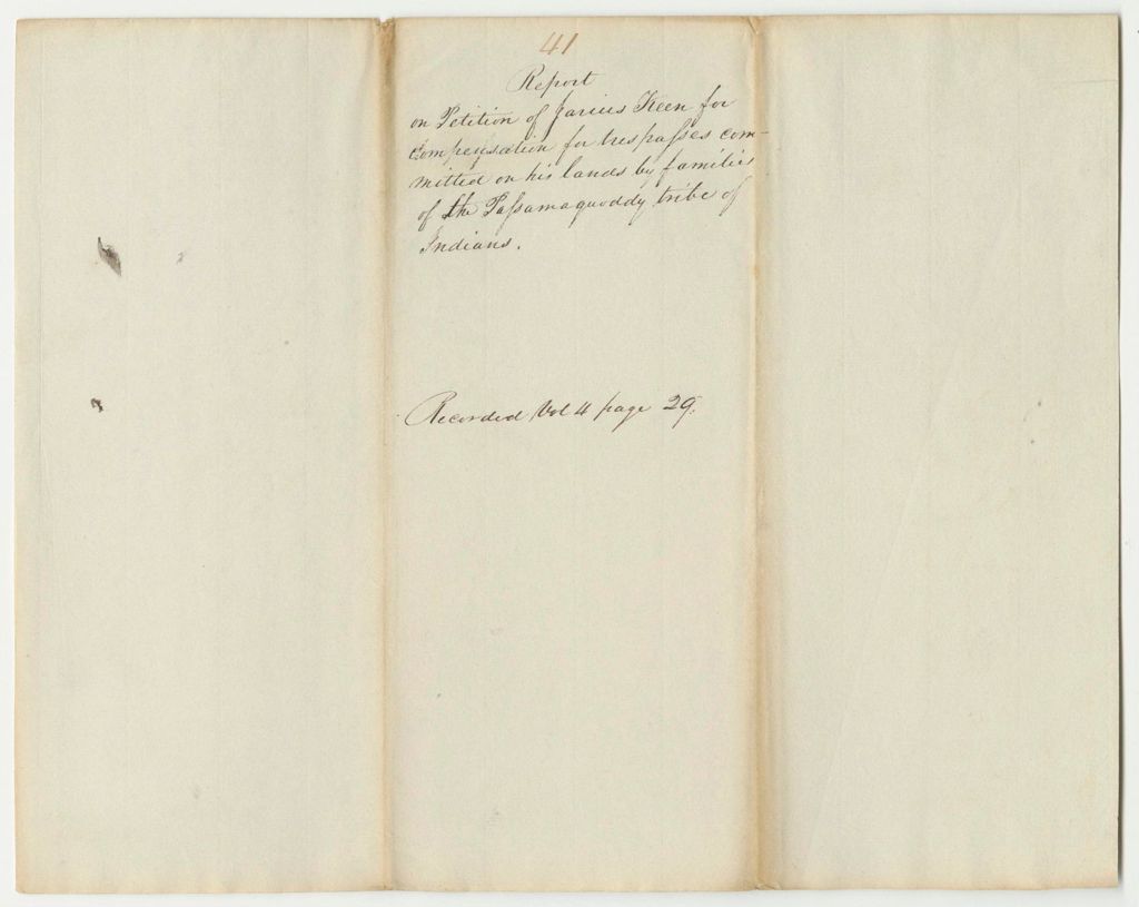 Miniature of Report 41: Report on the Petition of Jarius Keen for Compensation for Trespass Committed on His Lands by Families of the Passamaquoddy Tribe of Indians