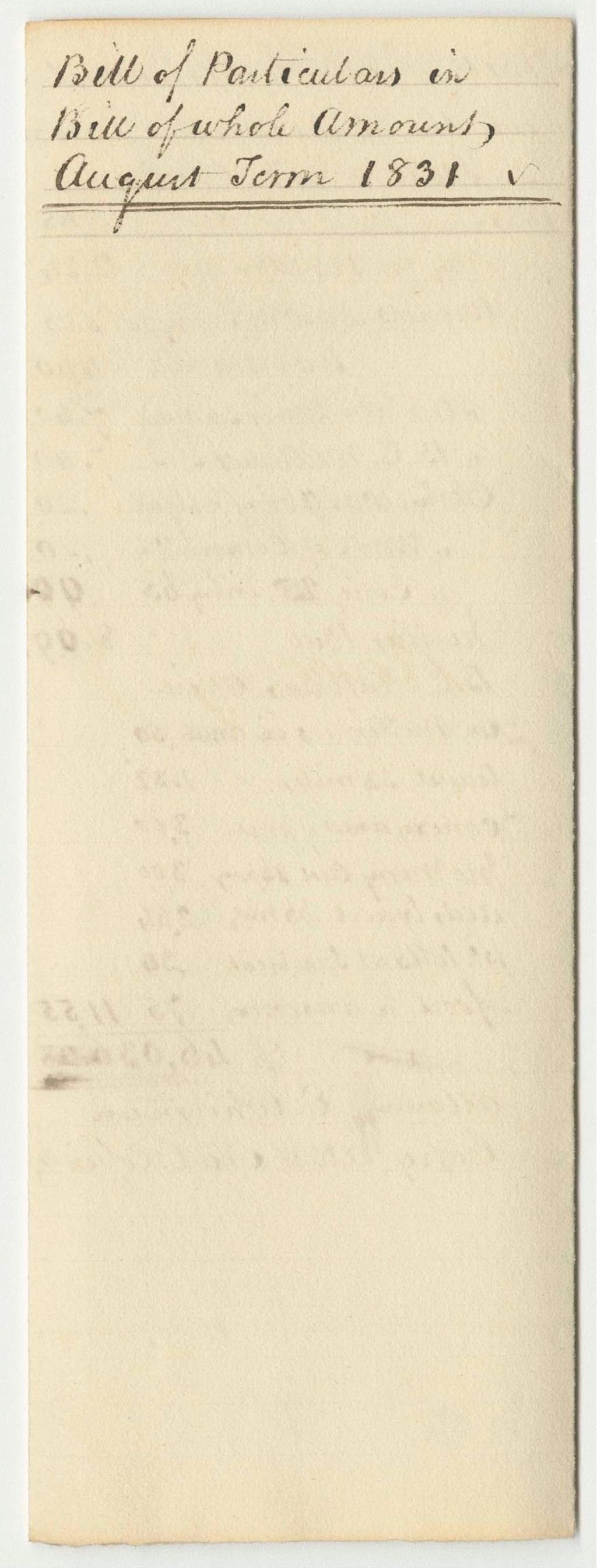 Miniature of Bill of Particulars in Bill of Whole Amount of Costs Taxed in Criminal Prosecutions at the Court of Common Pleas in Lincoln, August Term 1831