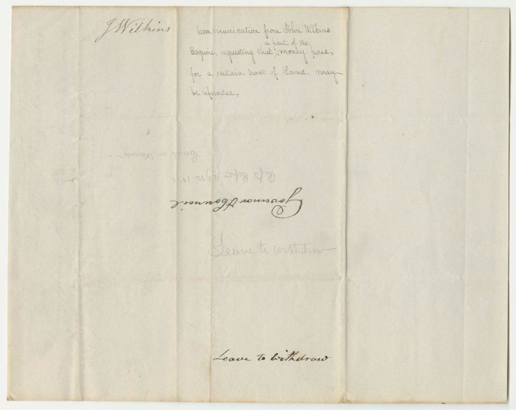 Miniature of Communication from John Wilkins, Esq., Requesting that a Part of the Money Paid for a Certain Tract of Land May Be Refunded