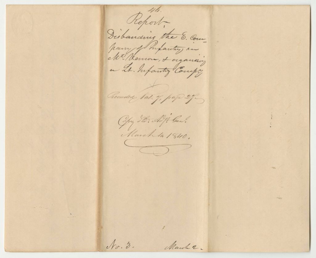 Miniature of Report 46: Report Disbanding the "E" Company of Infantry in Mt.Vernon and Organizing a Light Infantry Company