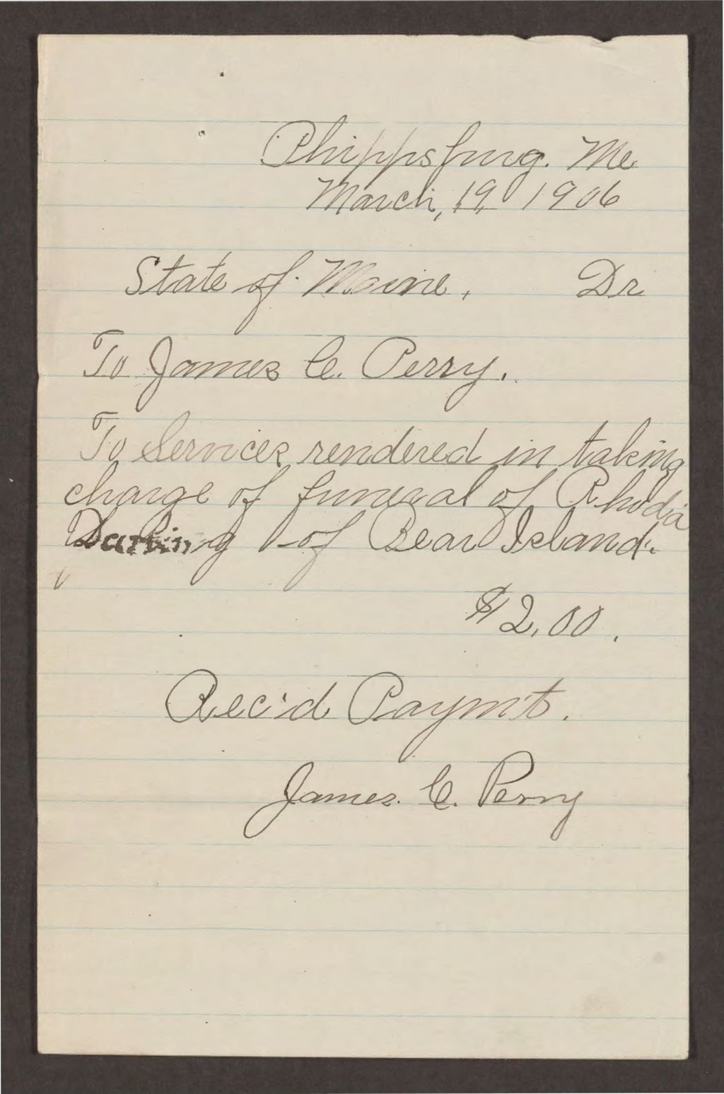 Miniature of Receipt from James C. Perry for services rendered in taking charge of funeral of Rhoda Darling of Bear Island