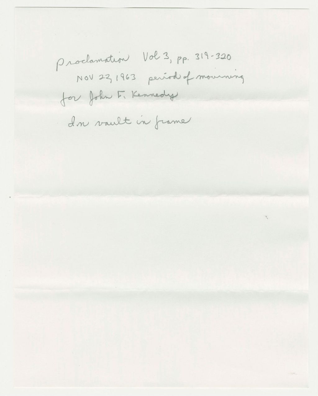 Miniature of Proclamation Vol. 3, pp. 319-320 Nov 22, 1963 period of mourning for John F. Kennedy In Vault in frame