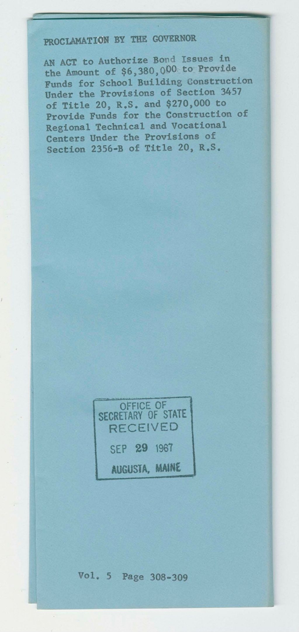 Miniature of An Act to Authorize  Bond Issue in the Amount of $6,380,000 to Provide Funds for School Building Construction Under the Provisions of Section 3457 of Title 20, R.S. and $270,000 to Provide Funds for the Construction of Regional Technical and Vocational Centers Under the Provisions of Section 2356-B of Title 20, R.S.