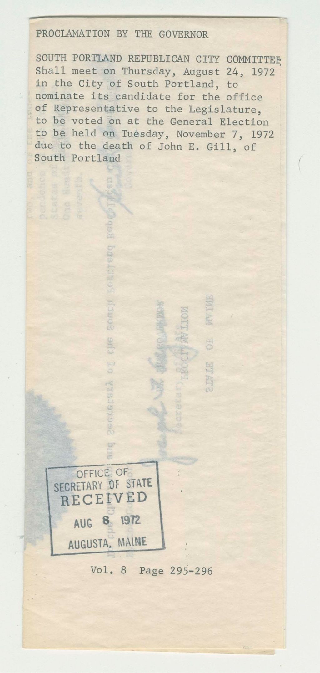 Miniature of South Portland Republican City Committee Shall Meet on Thursday, August 24, 1972 in the City of South Portland, to nominate its candidate for the office of Representative to the Legislature, to be voted on at the General Election to be held on Tuesday, November 7, 1972 due to the death of John E. Gill, of South Portland