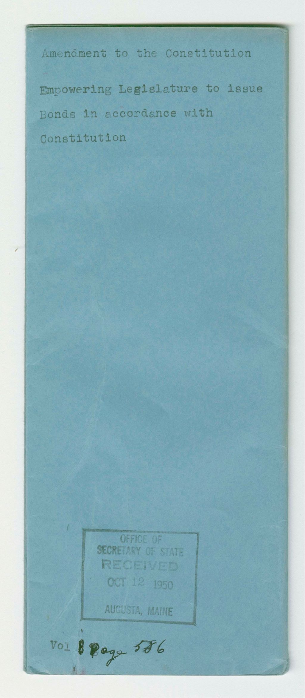Miniature of Amendment to the Constitution- Empowering Legislature to issue Bonds in accordance with Constitution