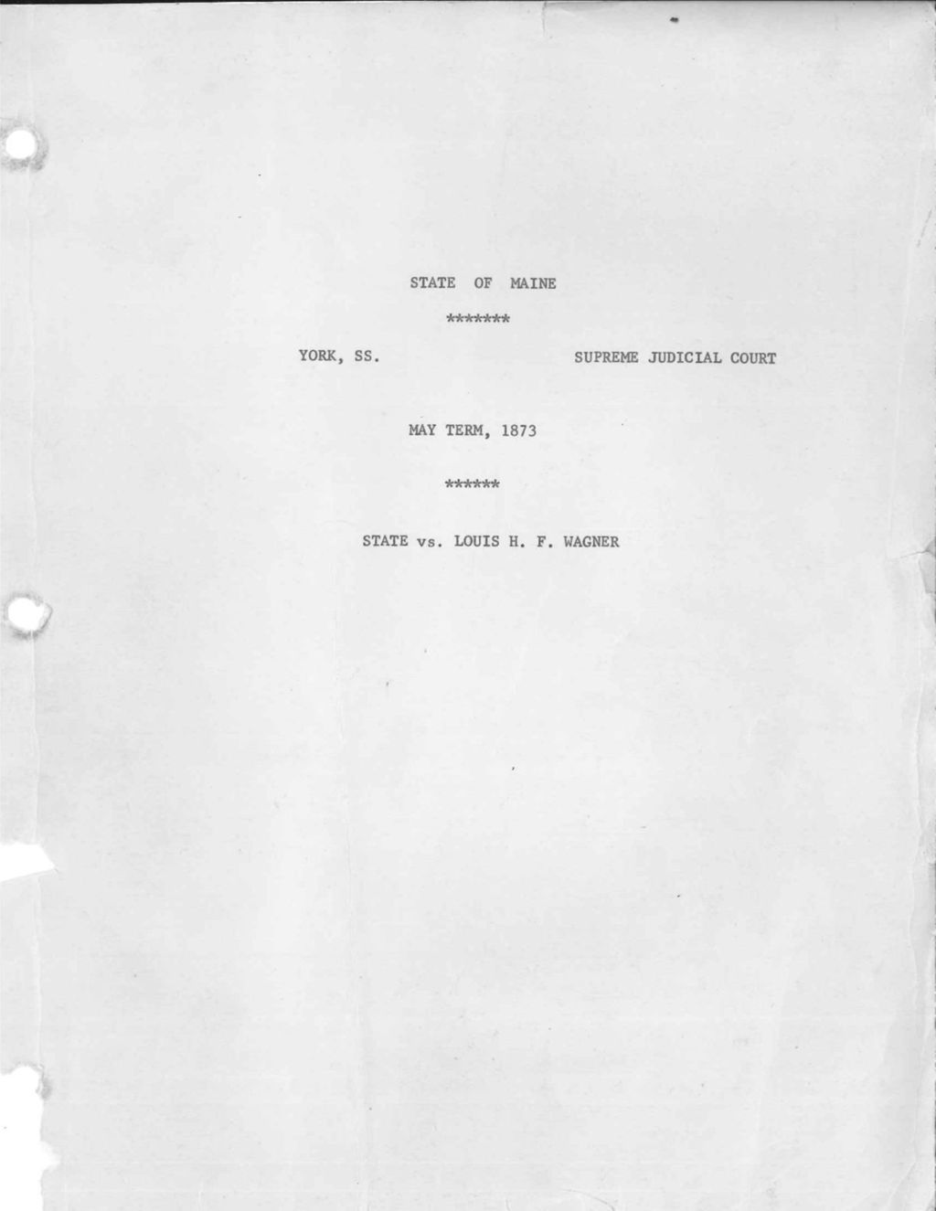 Miniature of State v. Louis H.F. Wagner:  Transcript of Court Proceedings, May 1873